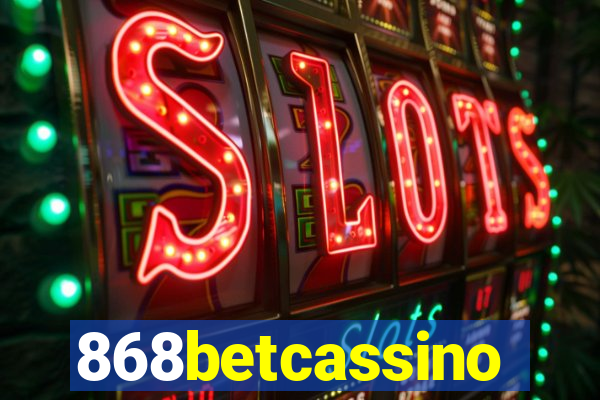 868betcassino