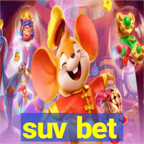 suv bet