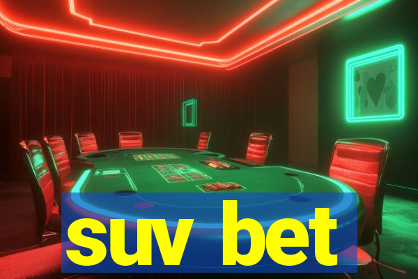 suv bet