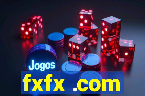 fxfx .com