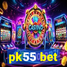 pk55 bet