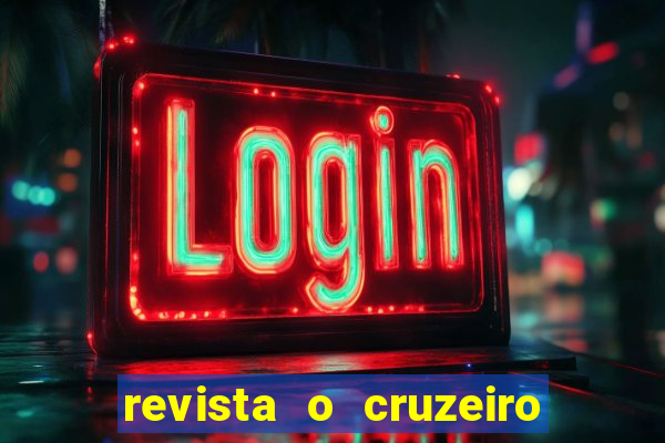 revista o cruzeiro acervo digital