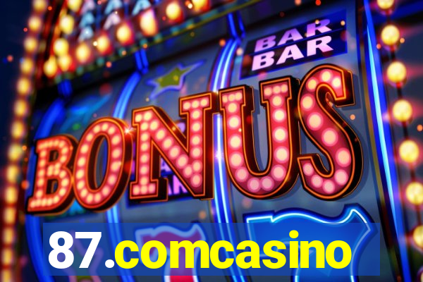 87.comcasino