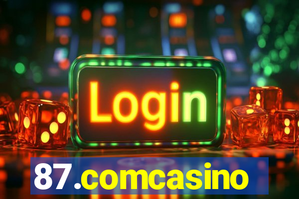 87.comcasino