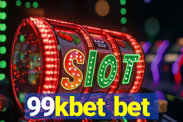 99kbet bet