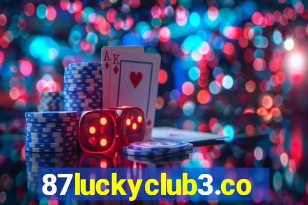 87luckyclub3.com