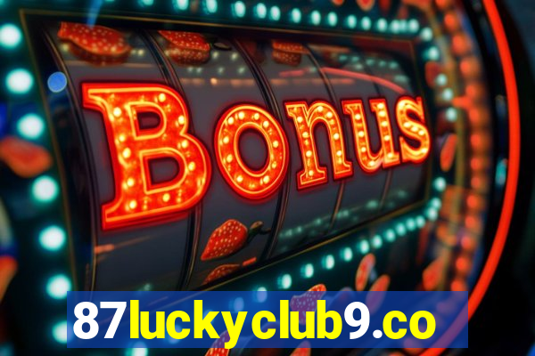 87luckyclub9.com