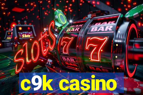 c9k casino