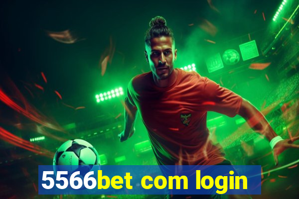 5566bet com login