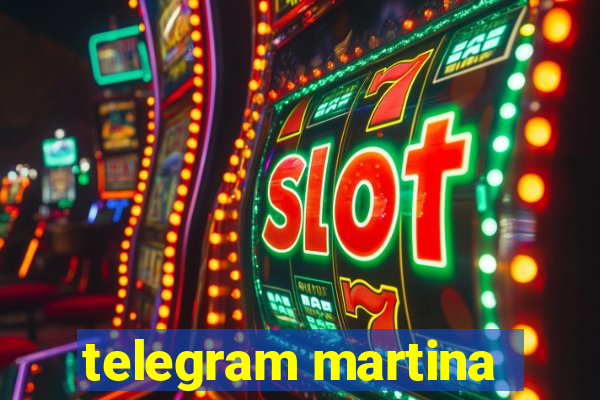 telegram martina