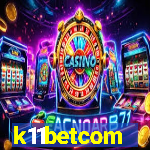 k11betcom