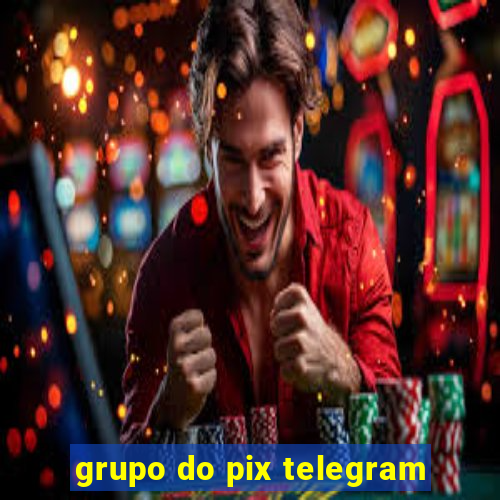 grupo do pix telegram