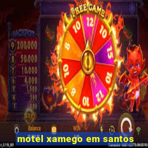 motel xamego em santos