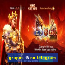 grupos 18 no telegram