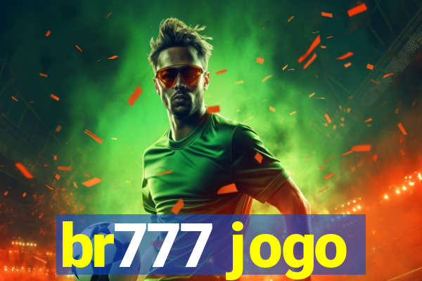 br777 jogo