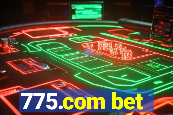 775.com bet