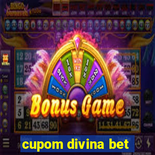 cupom divina bet