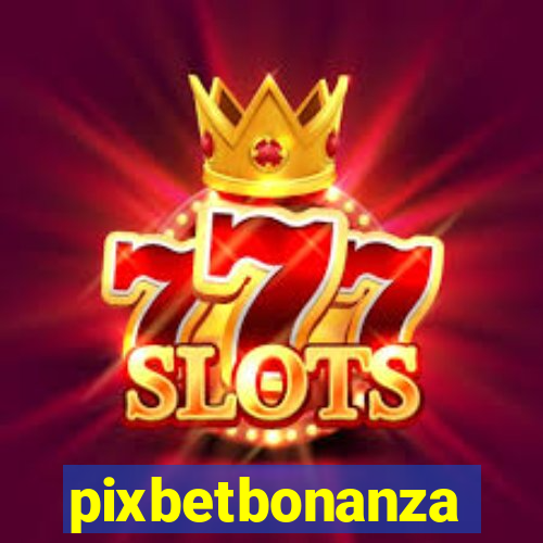 pixbetbonanza