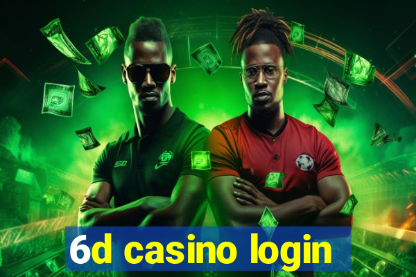 6d casino login