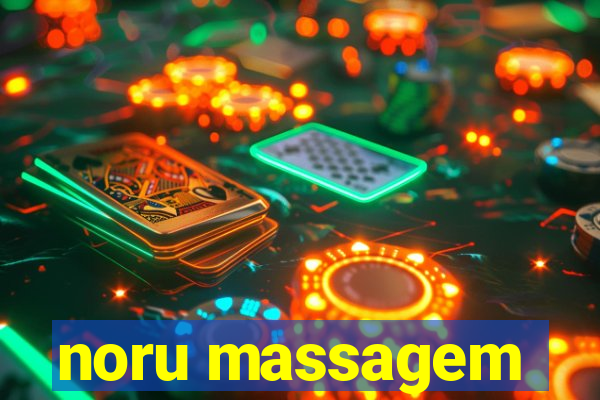 noru massagem