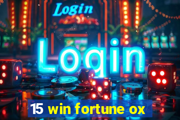 15 win fortune ox