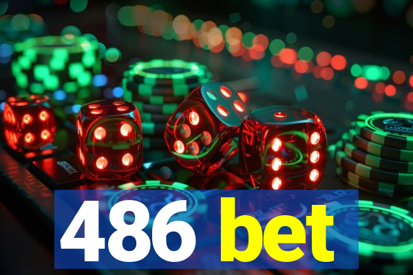 486 bet