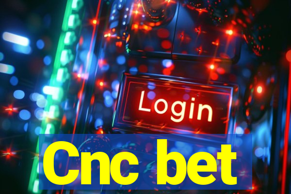 Cnc bet