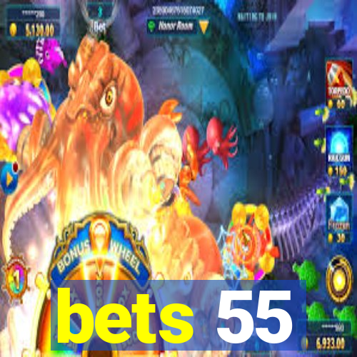 bets 55