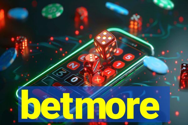 betmore