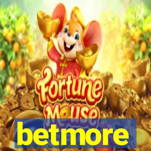 betmore