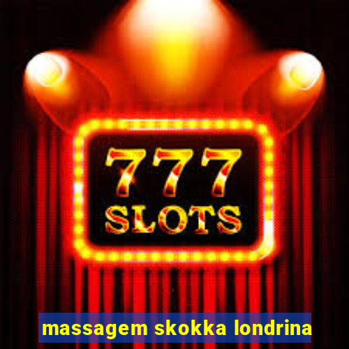 massagem skokka londrina