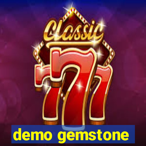 demo gemstone