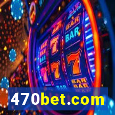 470bet.com