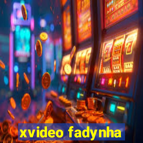 xvideo fadynha