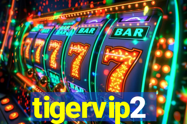 tigervip2