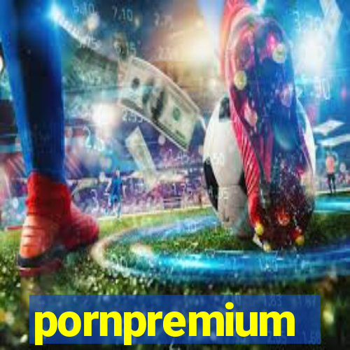 pornpremium