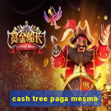 cash tree paga mesmo