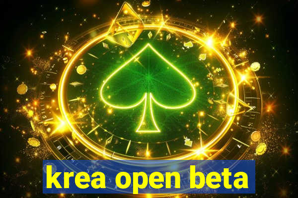 krea open beta