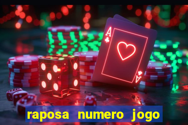 raposa numero jogo do bicho