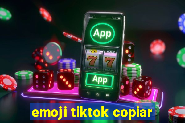 emoji tiktok copiar