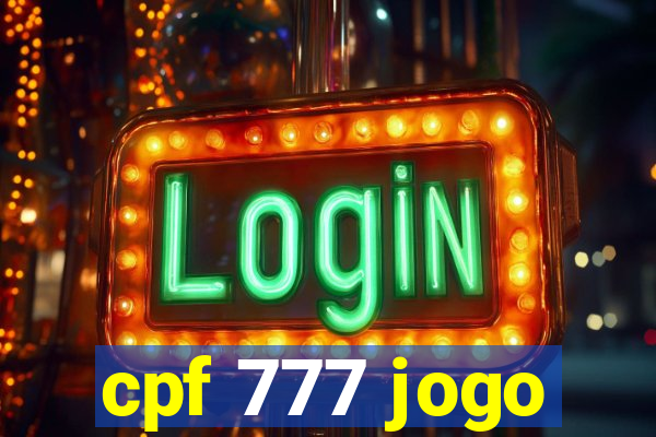 cpf 777 jogo