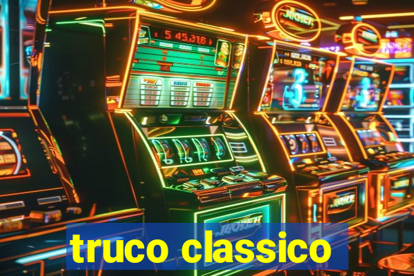 truco classico