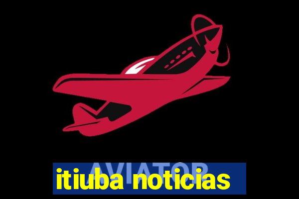 itiuba noticias