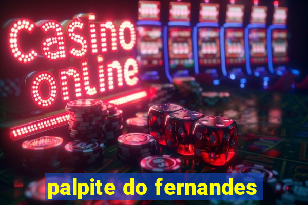 palpite do fernandes