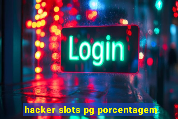 hacker slots pg porcentagem