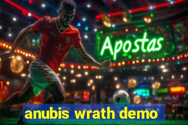 anubis wrath demo