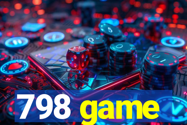 798 game