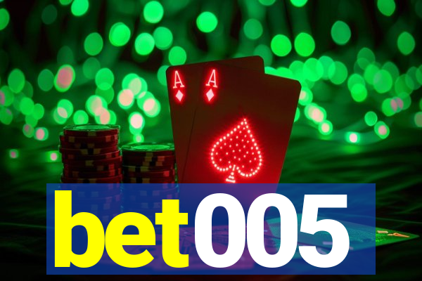 bet005