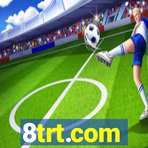 8trt.com