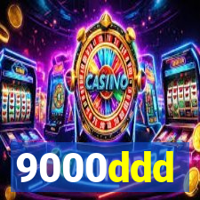 9000ddd